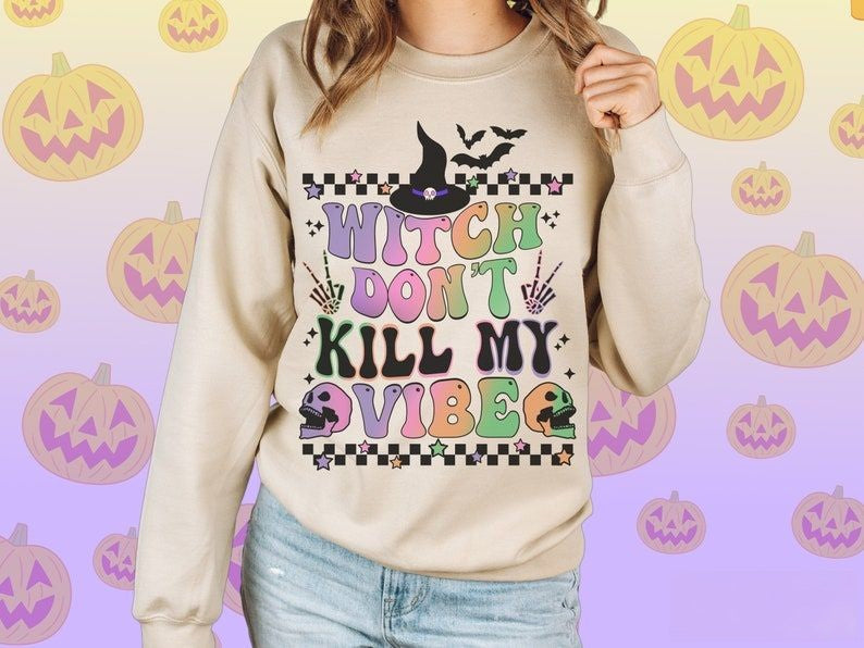 Retro Halloween Witch Don'T Kill My Vibe Sweatshirt