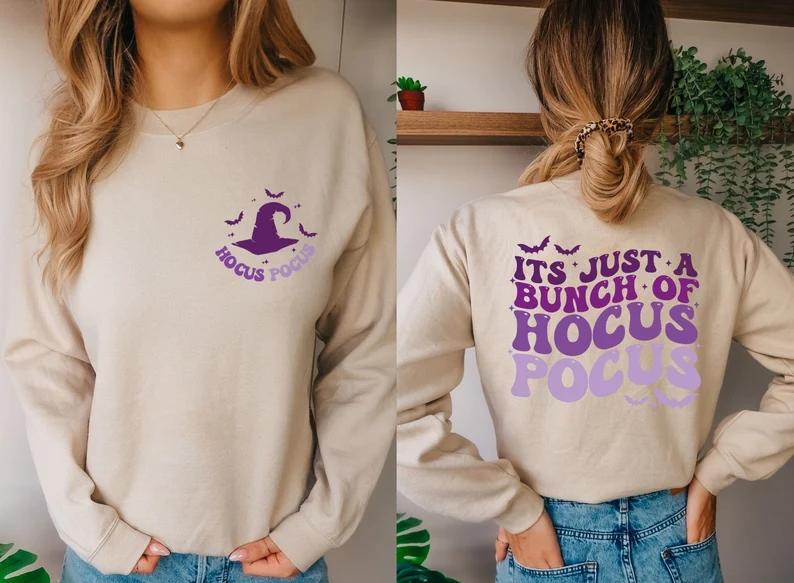 It's Just A Bunch Of Hocus Pocus Sweatshirt