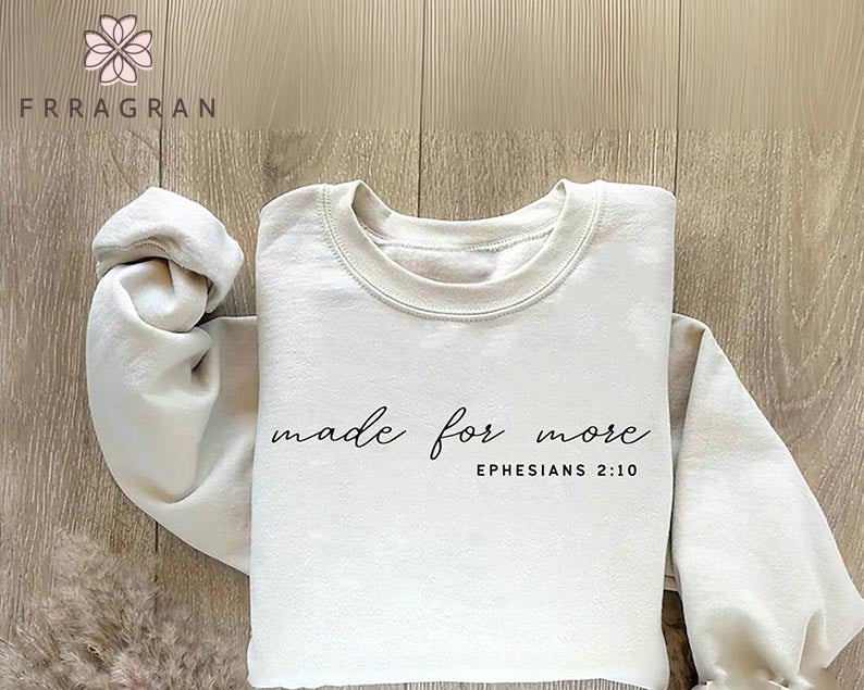 Made For More Sweatshirt