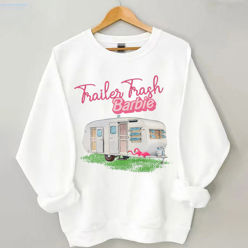 Funny Trailor Trash Barbie Sweatshirt