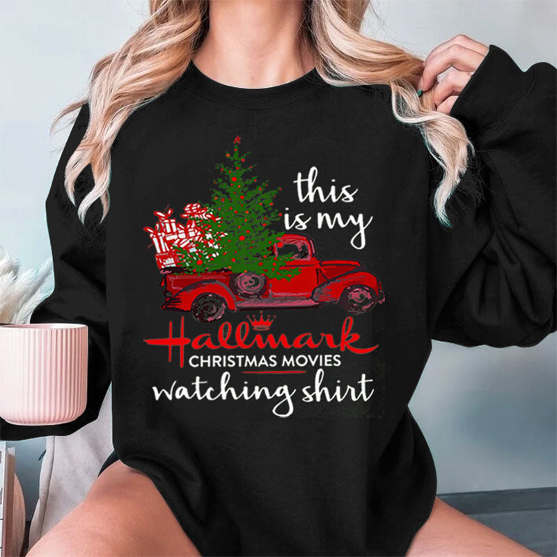This Is My Hallmark Movie Watching Sweatshirt