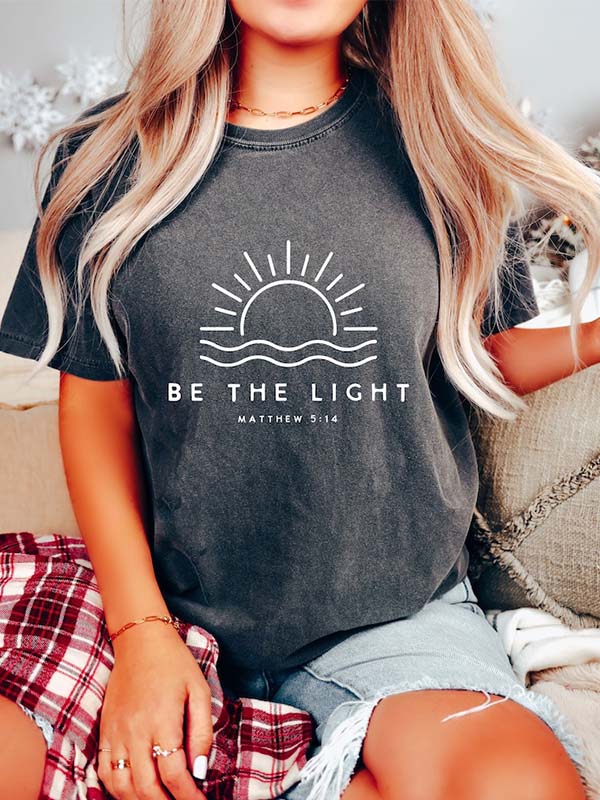 Be The Light Faith Inspirational T-shirt
