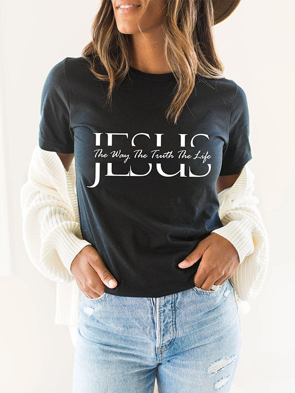 The Way The Truth The Life T-shirt