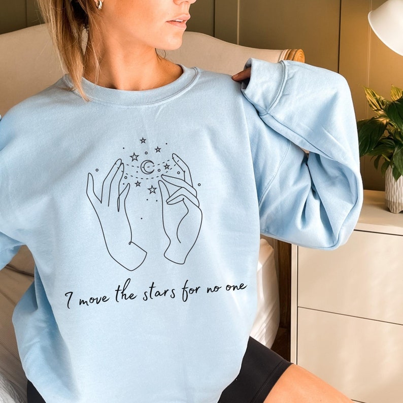 I Move the Stars for No One Labyrinth Sweatshirt