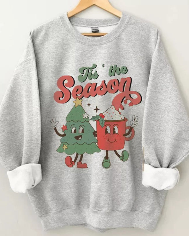 Tis the season Christmas sweatshirt