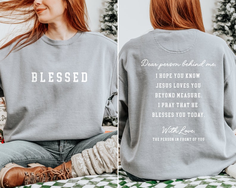 Dear Person Behind Me Faith Sweatshirt
