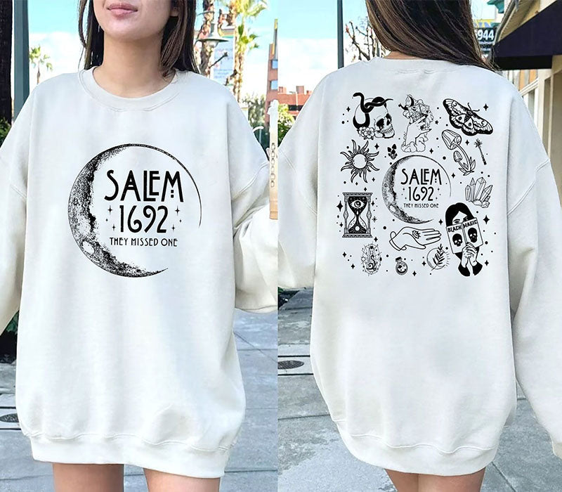 Salem 1692 They Missed One Sweatshirt
