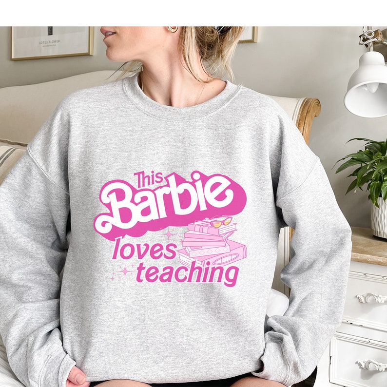Barbie Teacher Back To School Cute Sweatshirt