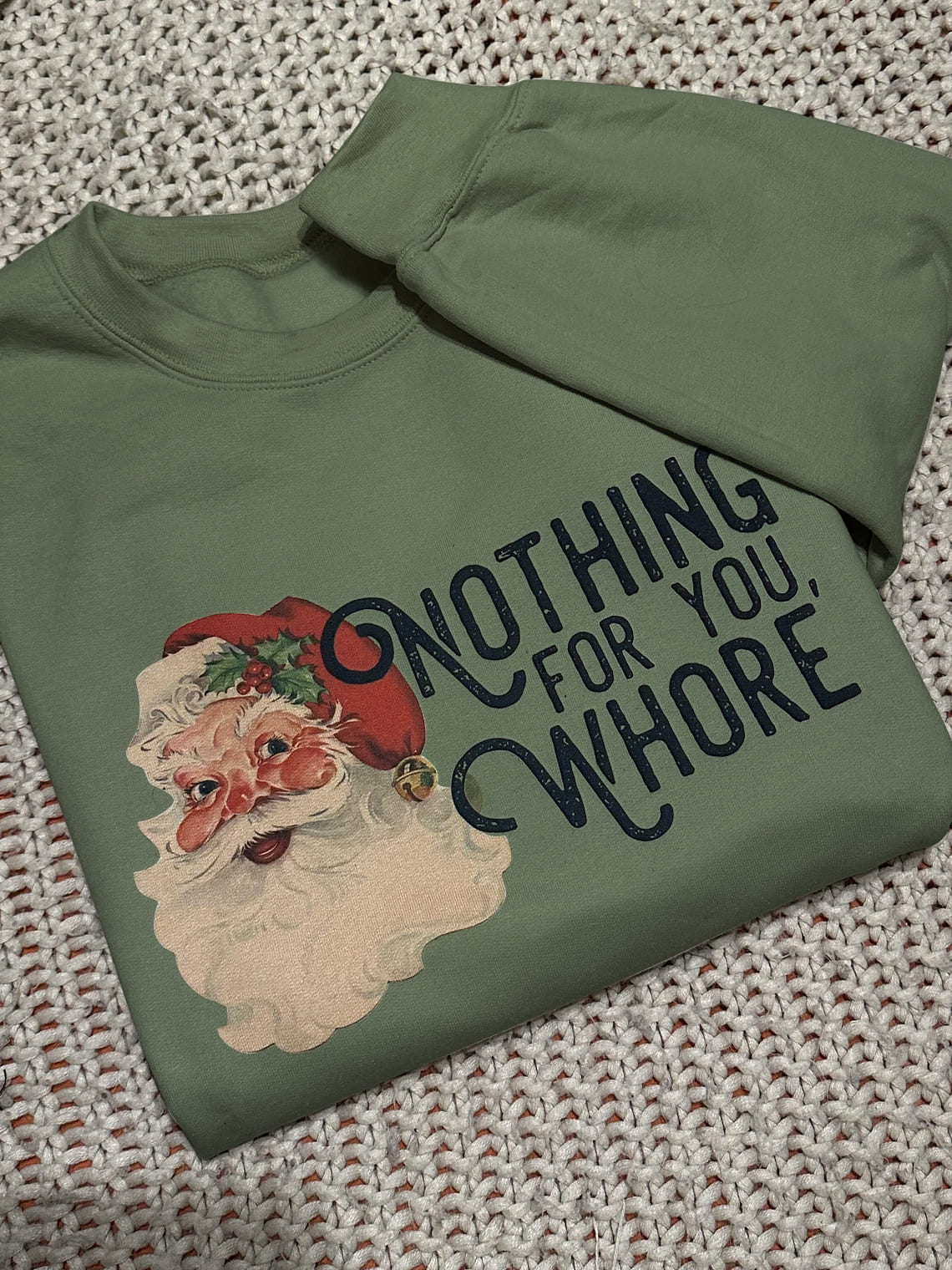 Nothing For You Christmas Sweatshirt