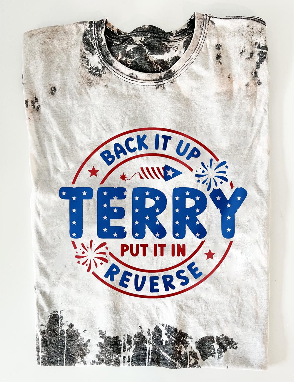 Back It Up Terry Put It In Reverse T-shirt