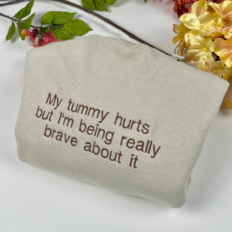 My Tummy Hurts Embroidered Sweatshirt